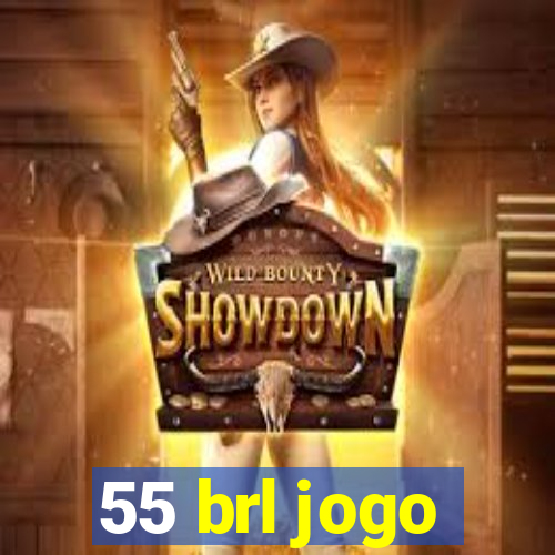 55 brl jogo